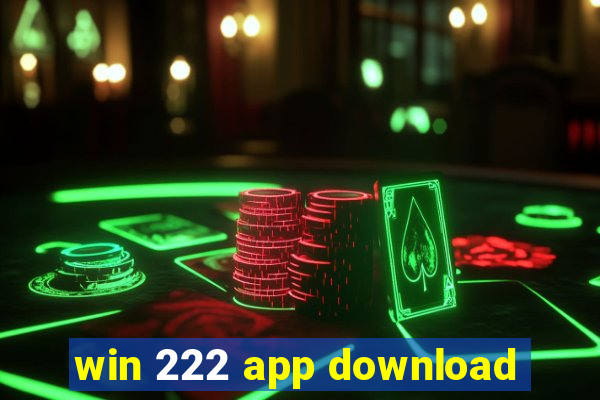 win 222 app download